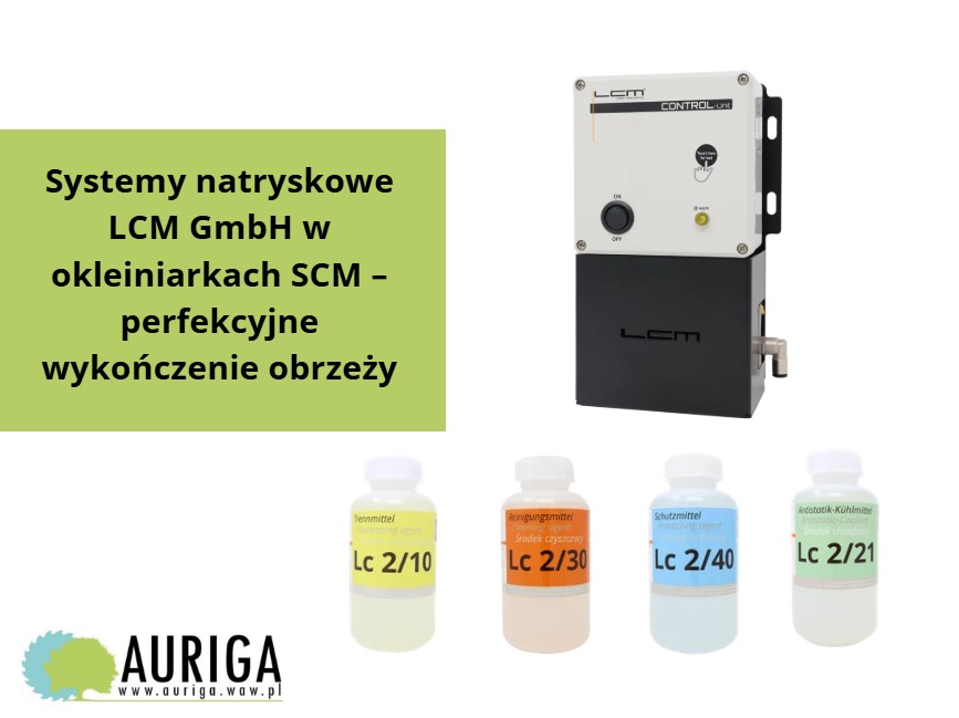 Systemy natryskowe LCM GmbH w okleiniarkach SCM – perfekcyjne wykończenie obrzeży